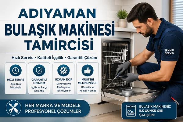 Adıyaman Bulaşık Makinesi Tamircisi