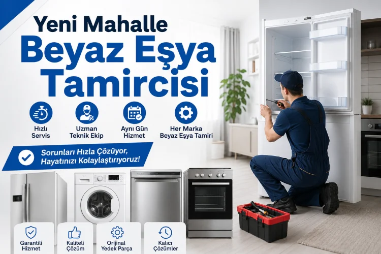 Yeni Mahalle Beyaz Eşya Tamircisi